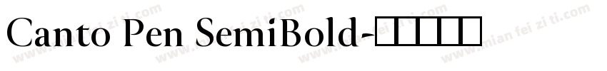 Canto Pen SemiBold字体转换